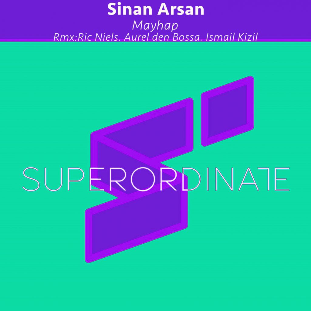 Sinan Arsan - Mayhap (The Remixes) [SUPER314]